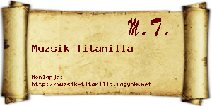 Muzsik Titanilla névjegykártya